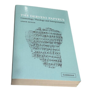 The Derveni Papyrus Gabor Betegh Theology Philosophy Mythology Blue PB Cambridge